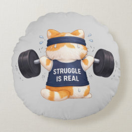 Cojín Redondo Struggle is Real