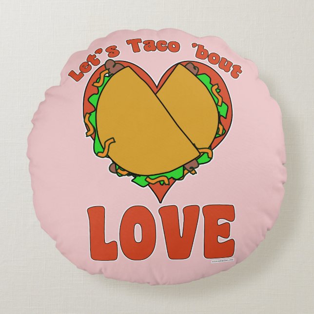 Cojín Redondo Taco Bout Love Funny Food Personalizado Motto Art (Anverso)