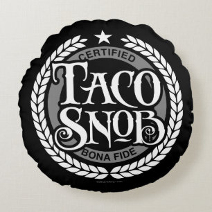 Cojín Redondo Taco Snob - divertido amante del taco