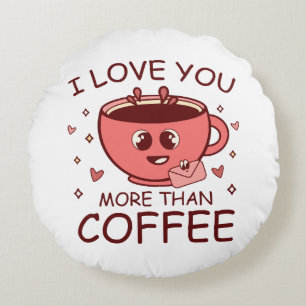 Cojín Redondo Te Amo Más Que Café