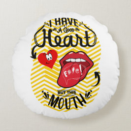 Cojín Redondo tener buena boca del corazón