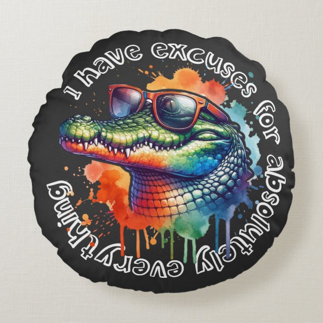 Cojín Redondo "Tengo excusas para absolutamente todo" - gracioso (Anverso)