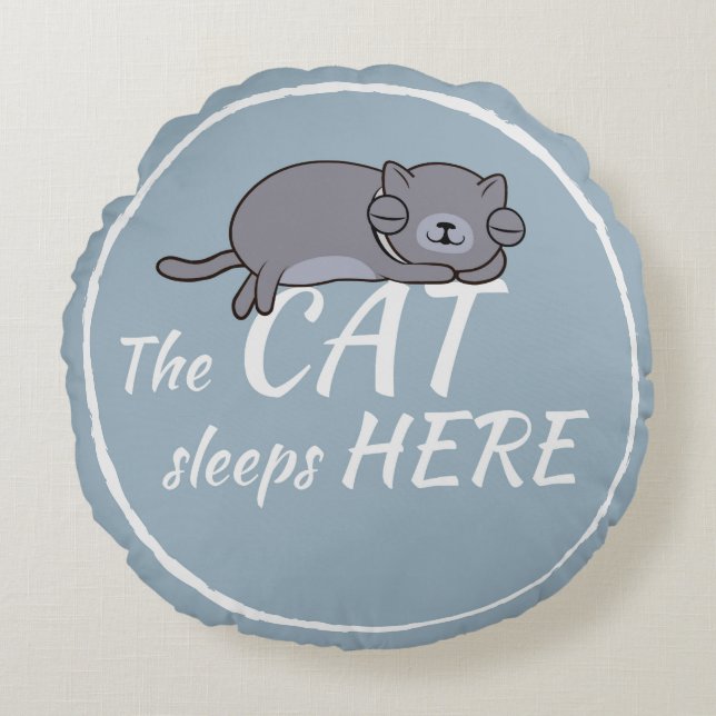 Cojín Redondo The cat sleeps here (Anverso)