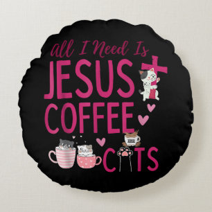 Cojín Redondo Todo lo que necesito es Jesús, café y gatos Christ