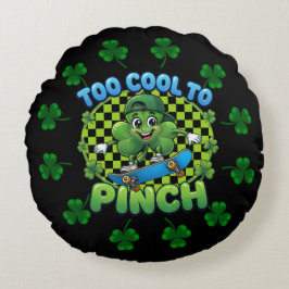 Cojín Redondo Too Cool to Pinch Skateboard Shamrock St. Patricks