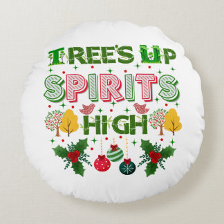 Cojín Redondo Trees up spirits high christmas holiday graphic