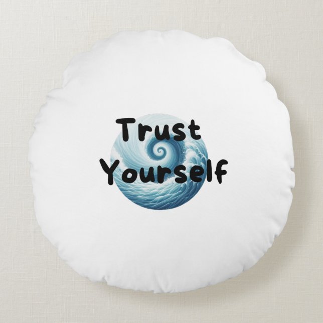 Cojín Redondo trust yourself (Anverso)