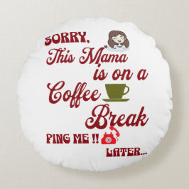 Cojín Redondo Un regalo lindo para la mamá que ama relajarse con