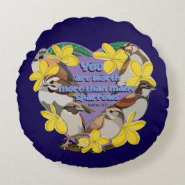 Cojín Redondo Usted vale más que muchos gorriones