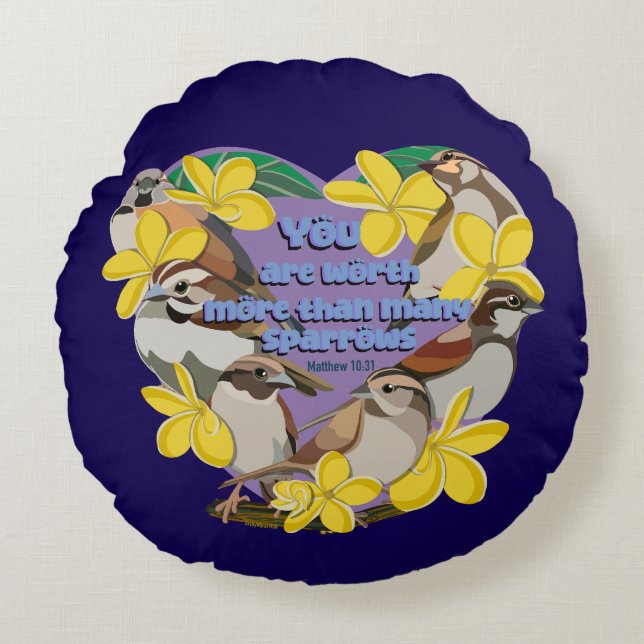 Cojín Redondo Usted vale más que muchos gorriones (Anverso)