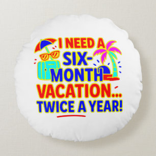 Cojín Redondo Vacaciones divertidas de seis meses
