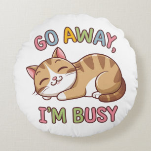 Cojín Redondo Vete, estoy ocupado