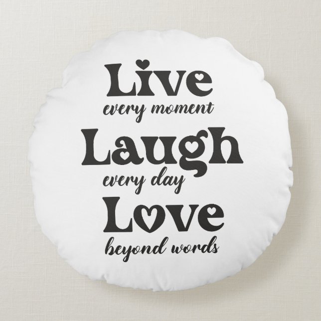 Cojín Redondo vivir, reír, amar - tres hermosas palabras (Anverso)