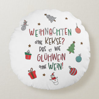 Cojín Redondo Weihnachten ohne Kekse? Lustiges Weihnachtskissen