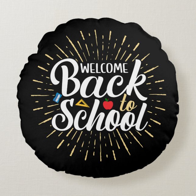 Cojín Redondo Welcome Back To School First Day Of School (Anverso)