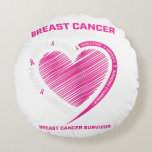 Cojín Redondo Womens Pink Breast Cancer Survivor Gifts Women Mom<br><div class="desc">Womens Pink Breast Cancer Survivor Gifts Women Mom</div>