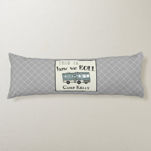 Cojín Rv que acampa lindo "esto es cómo rodamos"