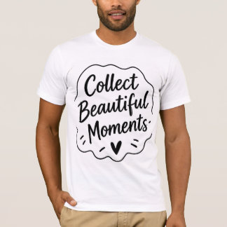 Colecciona Momentos Hermosos Camiseta con Cita Ins