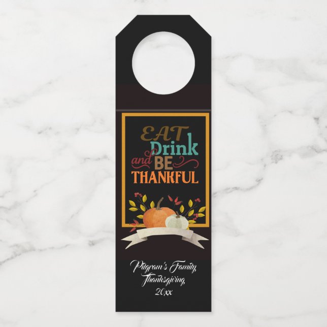 Colgador Para Botellas Día de Acción de Gracias Personalizado "Comer Bebe (Anverso)