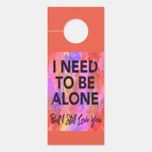 Colgador Para Puertas Necesito estar solo pero todavía te amo