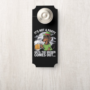 Colgador Para Puertas No es un Fiesta hasta que Dachshund irlandés Beer 