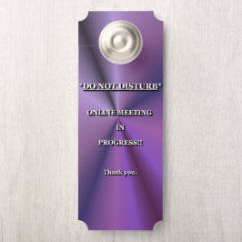 COLGADOR PARA PUERTAS *NO PERTURBA* REUNIONES EN LÍNEA EN CURSO.