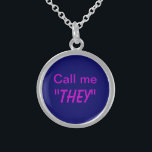Collar De Plata De Ley Llámame Ellas/Personalizado Pronoun<br><div class="desc">Que la gente sepa que el pronombre correcto es "ellos",  o rellene su propio pronombre.</div>