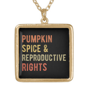 Collar Dorado Especias de calabaza y derechos reproductivos I