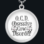 Collar Plateado Cow divertida<br><div class="desc">Tengo trastorno obsesivo de vaca. Amo a las vacas. ¡Moo! Soy OCD por regalos de vaca. Un lindo regalo de vaca Holstein.</div>