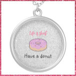 Collar Plateado Cuesta Tener Un Donut<br><div class="desc">Cute Have A Donate design with a Frosted Donut image.</div>