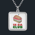 Collar Plateado En Da Club Turkey Club Sandwich Funny Foodier Dine<br><div class="desc">Cuenta con un ilustracion original de un sándwich de club de pavo, con IN DA CLUB en una fuente divertida. Ideal para tu comida favorita. ¿No ves lo que estás buscando? ¿Necesita ayuda con la personalización? Haga clic en "Recaucaheartsny" (esquina superior derecha) y luego "contacte con este diseñador" para tener...</div>