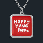 Collar Plateado Feliz Diversión<br><div class="desc">La vida es demasiado corta. Globe Trotters se especializa en imágenes idiosincrásicas de todo el mundo. Aquí encontrará tarjetas de felicitación únicas, postales, Posters, Mousepads y más.</div>