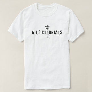 Coloniales salvajes ・ No puede ser una camiseta de
