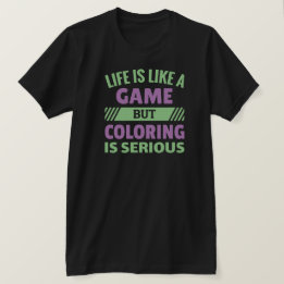 Colorear es serio - Camiseta divertida para fanáti