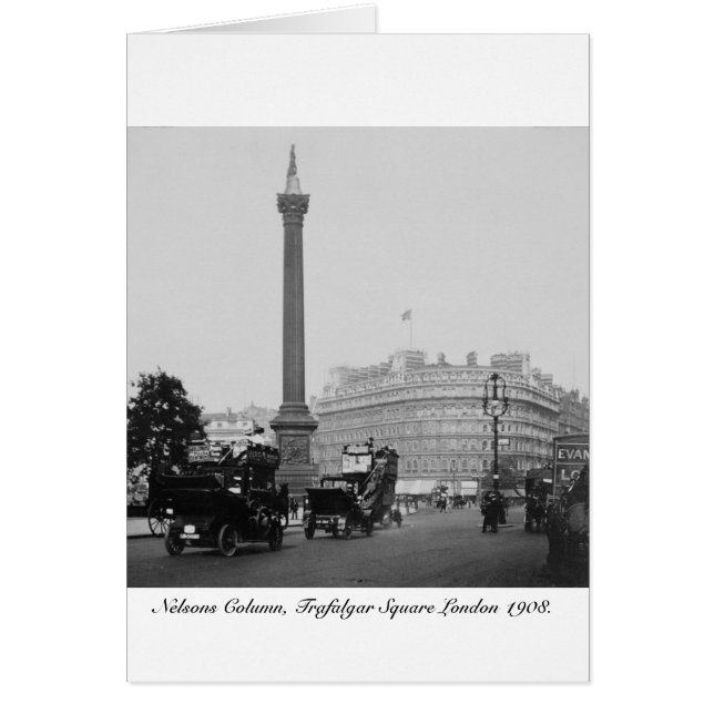 Columna Nelsons, Plaza Tragfalgar, 1908 Londres (Frente)