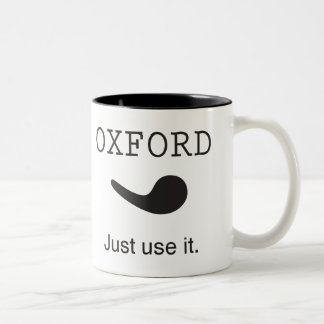 Coma de Oxford. Apenas utilícela. Taza