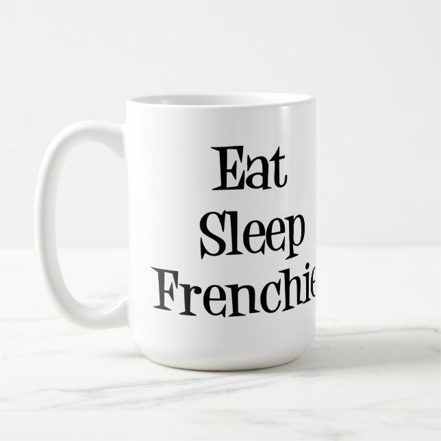 Coma la taza de Frenchie del sueño (Izquierda)