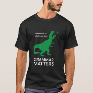 Comamos Niños Camiseta Divertida Gramática de T-re