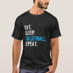 Come Dormir Voleibol Repetir, Camiseta Divertida d