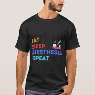 COME DUERME ANESTESIA REPITE - ANESTESIA Camiseta