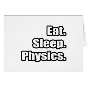 Come.Duerme. Física.