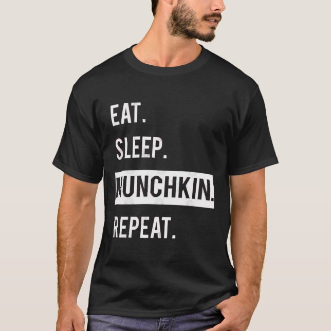 COME. DUERME. MUNCHKIN. REPITE. Camiseta (Anverso)