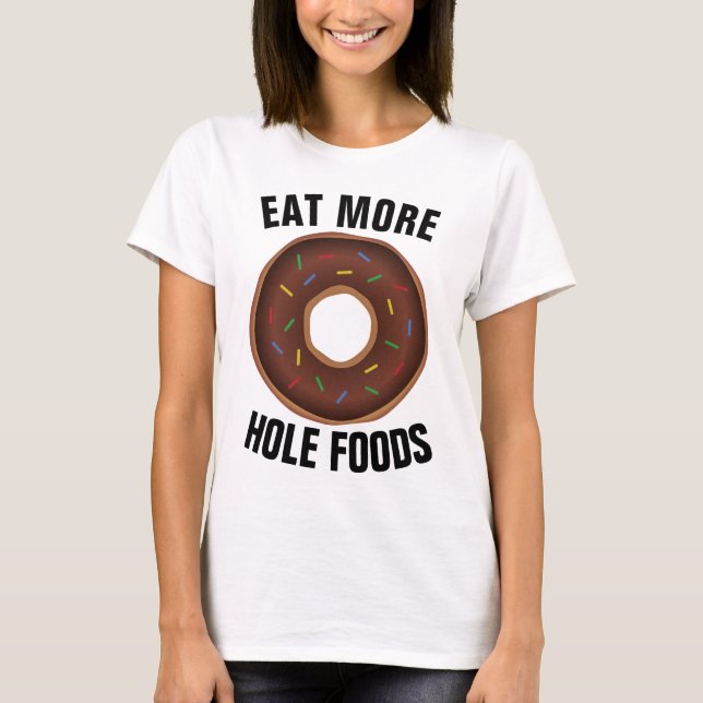 COME MÁS ALIMENTOS AGRADABLES , Camisetas divertid (Anverso)