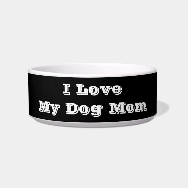 Comedero Amo A Mi Perro Mamá (Frente)