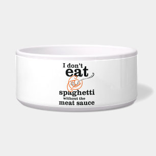Comedero No como Spaghetti sin la salsa de carne