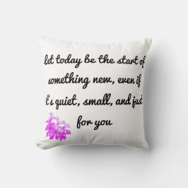 Comenzar algo nuevo - Cojín decorativo Inspirador
