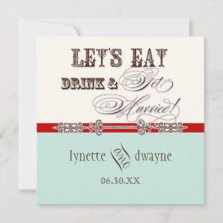 Comer, beber y casarse Invitación a matrimonio con