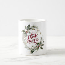 Comer, beber y ser feliz en la taza de Navidad