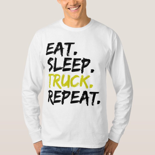 Comer Dormir Camión Repetir Camiseta para Conducto (Anverso)