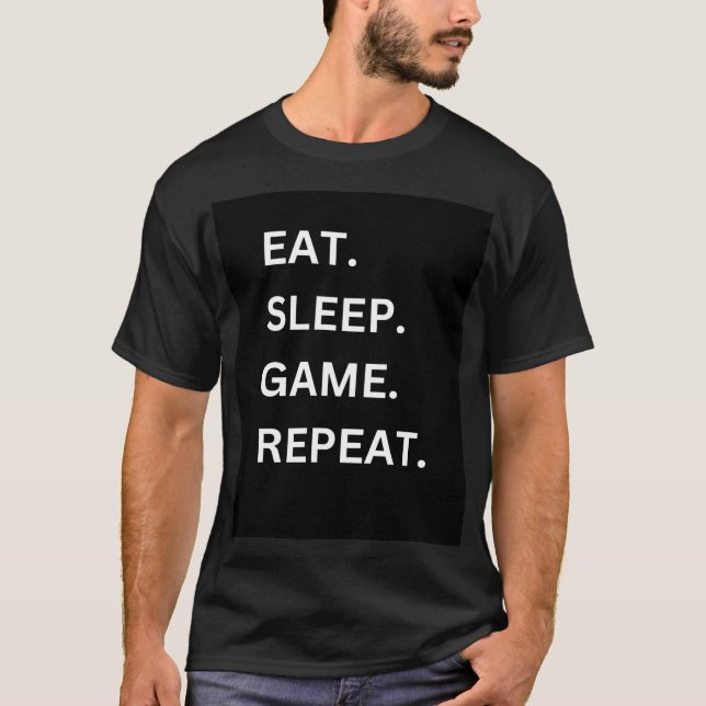 Comer, dormir, jugar" Repetir, camiseta de Persona (Anverso)